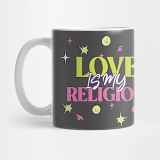 Love Is My religion LGBTQ+ Spiritual Mug